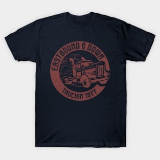 Eastbound and Down vintage trucking T-Shirt